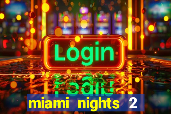 miami nights 2 java pt-br 320x240